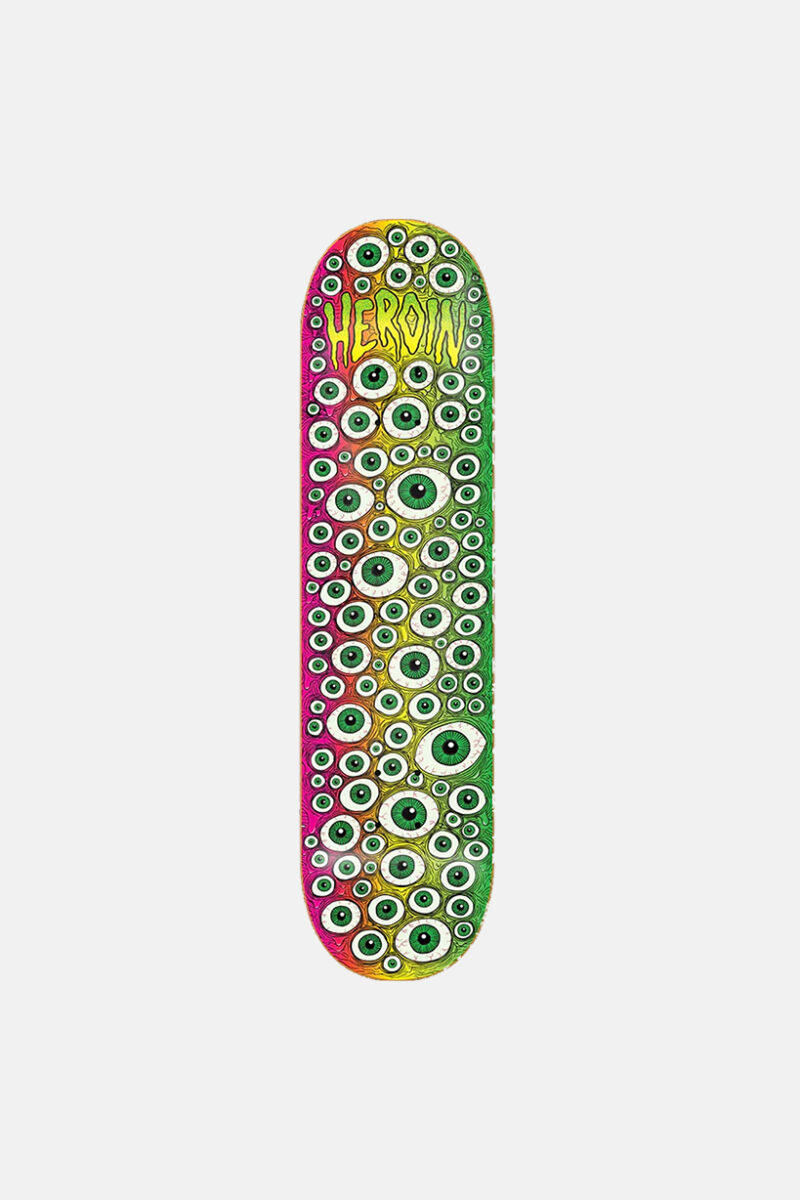 DECK HEROIN EYES TOXIC FADE 8.25"